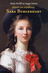 Historie van mejuffrouw Sara Burgerhart - Betje Wolff ; Aagje Deken - 9789491618550