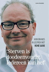 Sterven is doodeenvoudig. Iedereen kan het - Wim Brands - 9789491693496