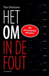 Het OM in de fout - Ton Derksen - 9789491693694