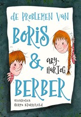 De problemen van Boris & Berber - Aby Hartog - 9789491707223