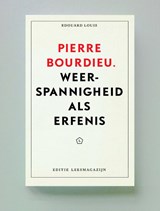 Pierre Bourdieu - Edouard Louis ; Didier Eribon ; Geoffroy De Lagasnerie - 9789491717550