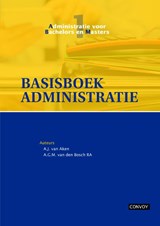 Basisboek administratie Theorieboek - A.J. van Aken ; A.G.M. van den Bosch - 9789491725081