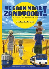 We gaan naar Zandvoort! - Stefan de Groot - 9789491733154