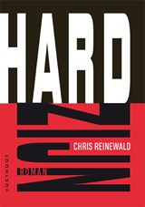 Hard zijn - Chris Reinewald - 9789491738579