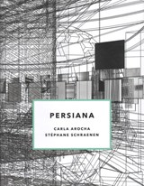 Persiana - Carla Arocha ; Stephane Schraenen - 9789491819247