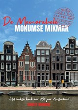De memorabele Mokumse Mikmak - Shirley Brandeis - 9789491863998