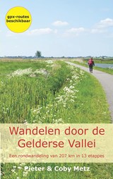 Wandelen door de Gelderse Vallei - Pieter Metz ; Coby Metz - 9789491899577
