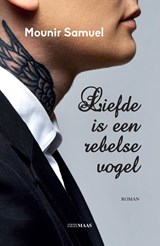 Liefde is een rebelse vogel | Mounir Samuel | 