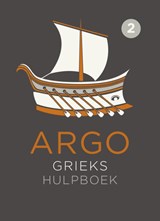 ARGO Grieks - Antoinette van Duijn ; Inez van Egeraat ; Adriaan Kegel ; Agnes Schaafsma ; Paul Visser - 9789492000217