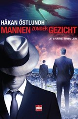 Mannen zonder gezicht - Håkan Östlundh - 9789492025203