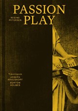 Passion Play - Regine Petersen - 9789492051813