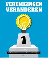 Verenigingen veranderen - Daniel Klijn ; Ernst Veenhoven ; René van den Burg - 9789492077127
