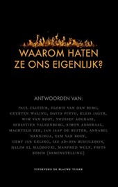 Waarom haten ze ons eigenlijk?