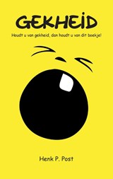 Gekheid - Henk P. Post - 9789492182661