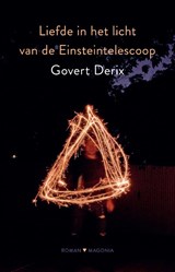Liefde in het licht van de Einsteintelescoop - Govert Derix - 9789492241832