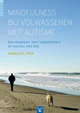 Mindfulness bij volwassenen met autisme - Annelies Spek - 9789492297464