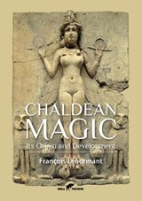 Chaldean magic - François Lenormant - 9789492355027