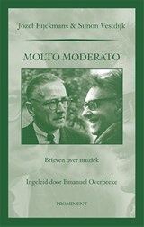 Molto Moderato - Jozef Eijckmans ; Simon Vestdijk - 9789492395092