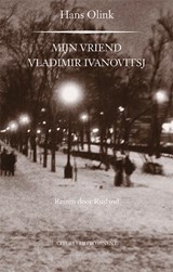 Mijn vriend Vladimir Ivanovitsj - Hans Olink - 9789492395160