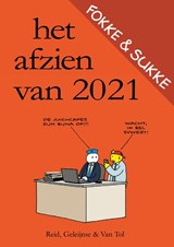 Fokke & Sukke | Het afzien van 2021 - John Reid ; Bastiaan Geleijnse ; Jean-Marc van Tol - 9789492409607