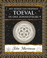 Het boekje van frappant toeval in het zonnestelsel - John Martineau - 9789492412751