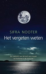 Het vergeten weten - Sifra Nooter - 9789492475350