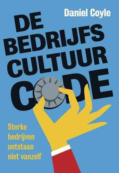 De bedrijfscultuur-code, Coyle, Daniel - Paperback - 9789492493316