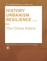 HISTORY URBANISM RESILIENCE VOLUME 02 - Carola Hein - 9789492516091