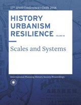 HISTORY URBANISM RESILIENCE VOLUME 06 - Carola Hein - 9789492516107