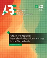 Urban and regional heat island adaptation measures in the Netherlands - Leyre Echevarría Icaza - 9789492516923