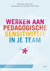 Werken aan pedagogische sensitiviteit in je team - Anouke Bakx ; Gaby Jacobs ; Linda van den Bergh ; Karin Diemel - 9789492525017
