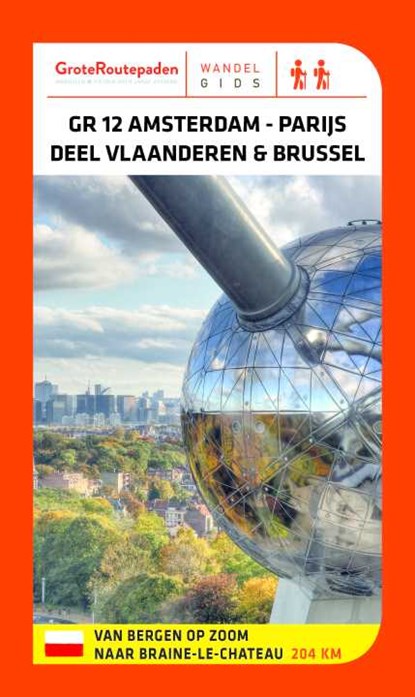 Amsterdam Parijs GR12 Vlaanderen & Brussel wandelgids België, Grote Routepaden - Overig - 9789492608178