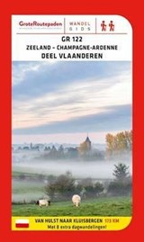 Zeeland Champagne Ardennen Vlaanderen GR122 wandelgids België - Grote Routepaden - 9789492608215