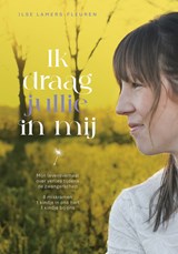 Ik draag jullie in mij - Ilse Lamers-Fleuren - 9789492613165