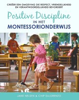 Positive Discipline in het montessorionderwijs - Chip DeLorenzo ; Jane Nelsen - 9789492618863