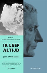 Ik leef altijd - Jean D'Ormesson - 9789492626882