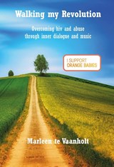 Walking my Revolution - Marleen te Vaanholt - 9789492632012