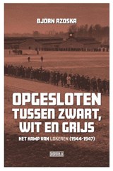 Opgesloten tussen zwart, wit en grijs - Björn Rzoska - 9789492639127