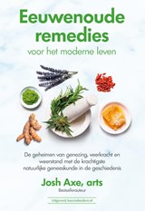 Eeuwenoude remedies - Dr. Josh Axe - 9789492665669