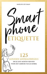 Smartphone etiquette - Marlous de Haan - 9789492723956