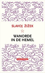 Wanorde in de hemel | Slavoj Zizek | 9789492734198