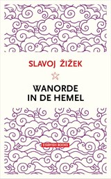 Wanorde in de hemel - Slavoj Zizek - 9789492734198