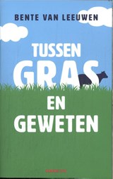 Tussen gras en geweten - Bente van Leeuwen - 9789492754646