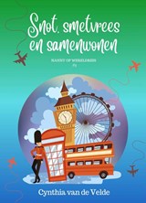 Snot, smetvrees en samenwonen - Cynthia van de Velde - 9789492792815