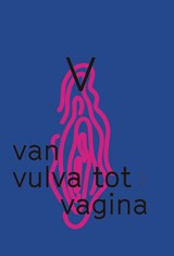 V - Mariah Mansvelt Beck ; Emma Curvers ; Meredith Greer ; Sarah van Binsbergen ; Bregje Hofstede ; Persis Bekkering ; Tineke Kuipers - 9789492928436