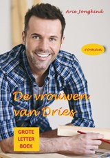 De vrouwen van Dries Grote Letter Boek - Arie Jongkind - 9789492954794