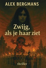 Zwijg als je haar ziet - Alex Bergmans - 9789492954923