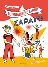 De fantastische familie Zapato - Julie Brouant - 9789492986214