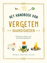 Het handboek van vergeten vaardigheden - Natalie Crowly ; Elaine Batiste - 9789492986818