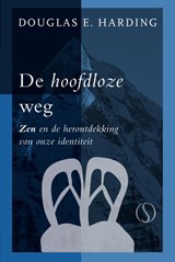 De hoofdloze weg - Douglas Harding - 9789492995902